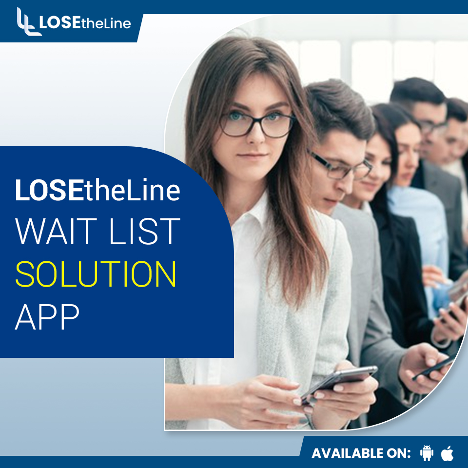 Lose the Line Wait List Solution App